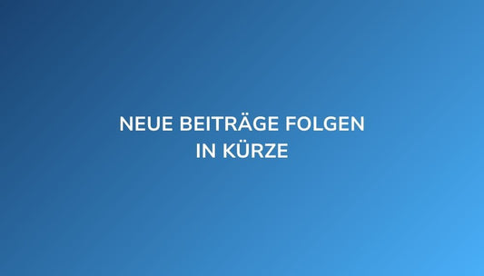 NEUE BEITRÄGE IN KÜRZE
